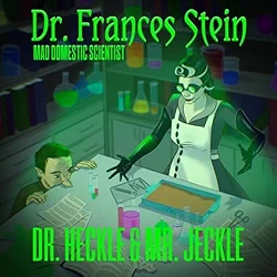 The Dr. Heckle Mr. Jeckle